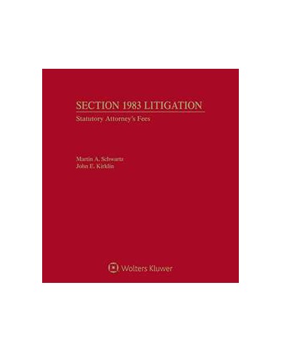 Section 1983 Litigation, Volume 2: Statutory Attorney's Fees, 4th Edition (1-year Online Subscription)