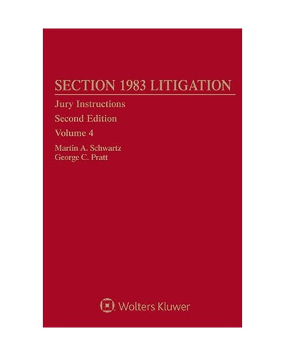 Section 1983 Litigation, Volume 4: Jury Instructions, 2nd Edition (1-year Online Subscription)