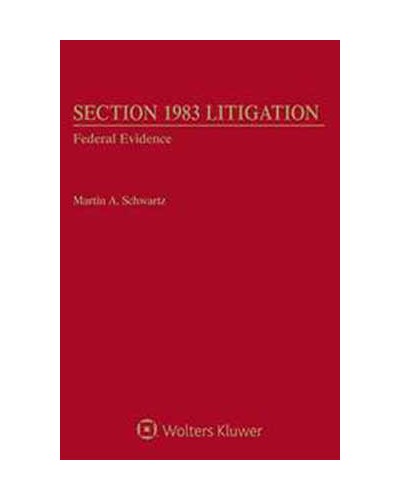 Section 1983 Litigation, Volume 3: Federal Evidence, 5th Edition (1-year Online Subscription)