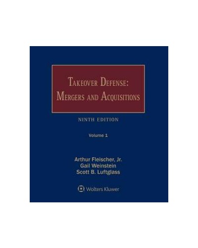 Takeover Defense, Mergers and Acquisitions, 9th Edition (1-year Online Subscription)