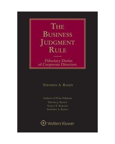 Business Judgment Rule: Fiduciary Duties of Corporate Directors, 6th Edition (1-year Online Subscription)