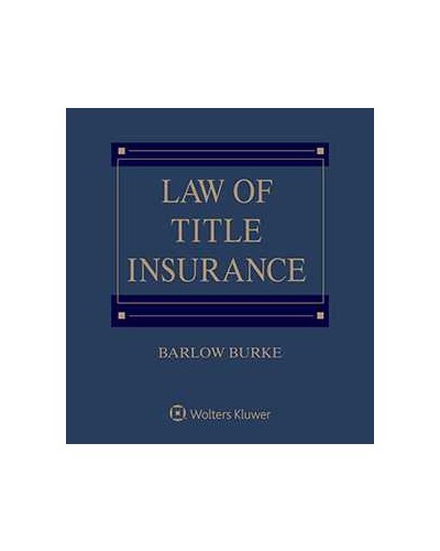 Law of Title Insurance, 3rd Edition