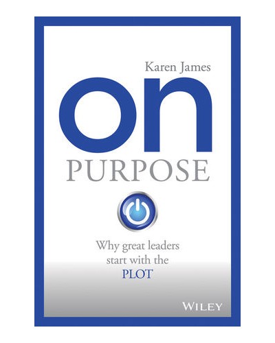 On Purpose: Why great leaders start with the PLOT