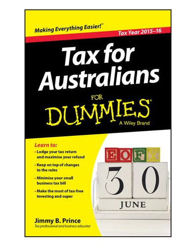 Tax for Australians For Dummies, 2015-16 Edition