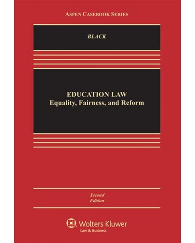 Education Law: Equality, Fairness, and Reform, 2nd Edition