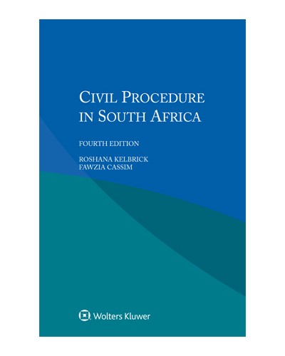 Civil Procedure in South Africa, 4th Edition