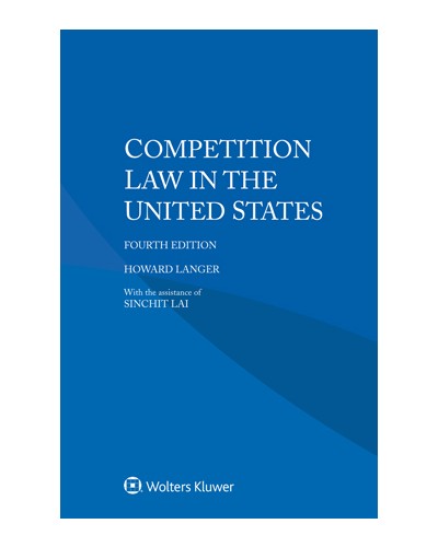 Competition Law in the United States, 4th Edition