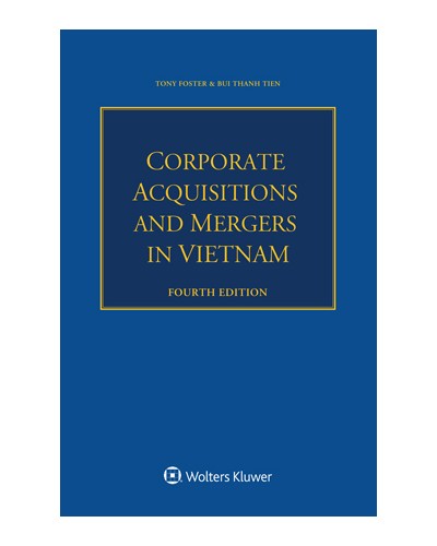 Corporate Acquisitions and Mergers in Vietnam, 4th Edition