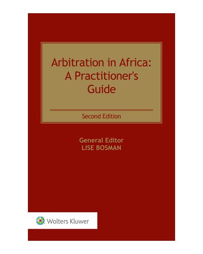 Arbitration in Africa: A Practitioner's Guide, 2nd Edition