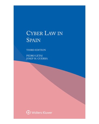 Cyber Law in Spain, 3rd Edition