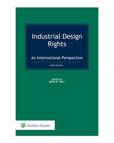 Industrial Design Rights: An International Perspective, 3rd Edition