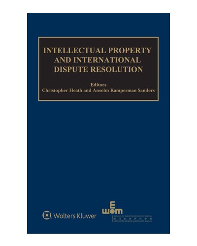 Intellectual Property and International Dispute Resolution