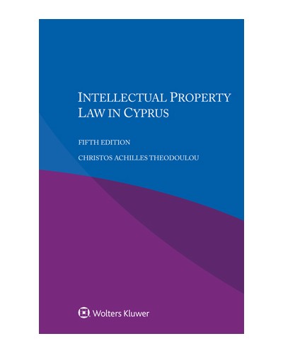 Intellectual Property Law in Cyprus, 5th Edition