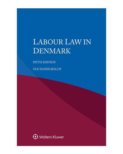 Labour Law in Denmark, 5th Edition