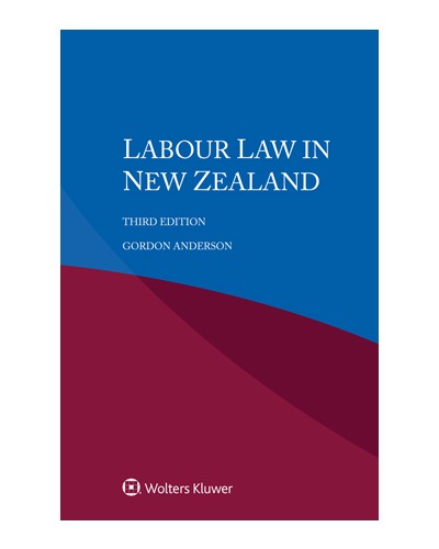 Labour Law in New Zealand, 3rd Edition
