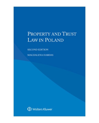 Property and Trust Law in Poland, 2nd Edition