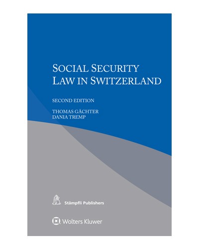 Social Security Law in Switzerland, 2nd Edition