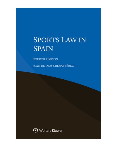 Sports Law in Spain, 4th Edition