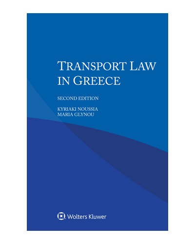 Transport Law in Greece, 2nd Edition