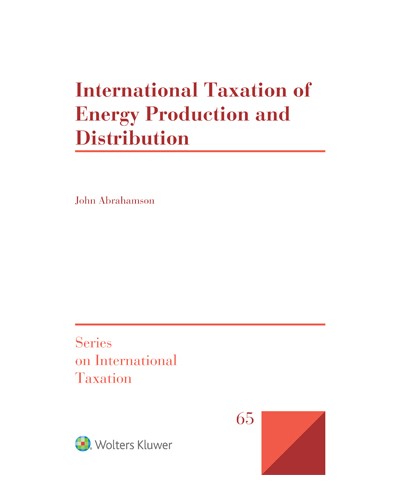 International Taxation of Energy Production and Distribution