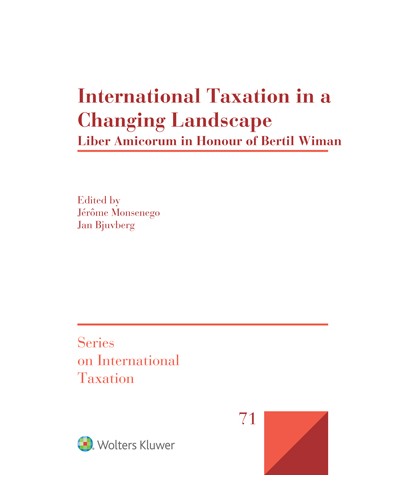 International Taxation in a Changing Landscape: Liber Amicorum in Honour of Bertil Wiman
