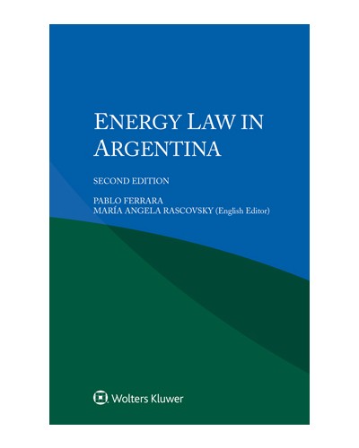 Energy Law in Argentina, 2nd Edition