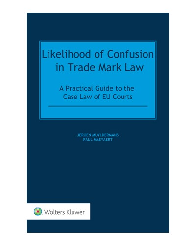 Likelihood of Confusion in Trade Mark Law: A Practical Guide to the Case Law of EU Courts