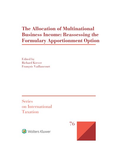 The Allocation of Multinational Business Income: Reassessing the Formulary Apportionment Option
