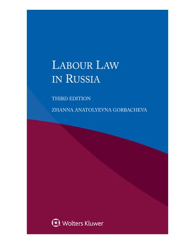 Labour Law in Russia, 3rd Edition