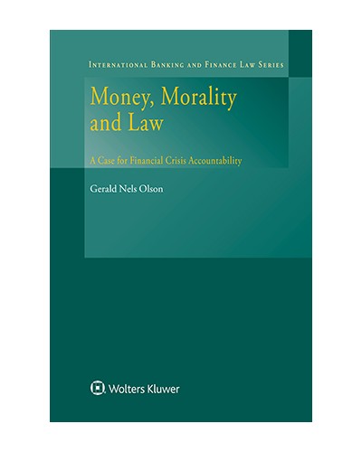 Money, Morality and Law: A Case for Financial Crisis Accountability