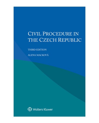 Civil Procedure in Czech Republic, 3rd Edition