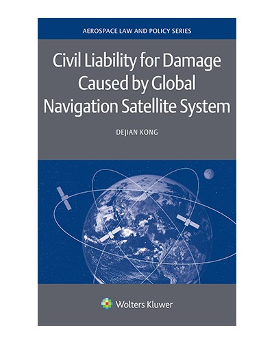 Civil Liability for Damage Caused by Global Navigation Satellite System