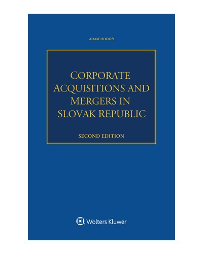 Corporate Acquisitions and Mergers in Slovak Republic, 2nd edition