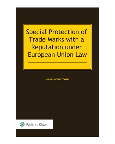 Special Protection of Trade Marks with a Reputation under European Union Law