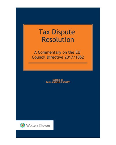Tax Dispute Resolution: A Commentary on the EU Council Directive 2017/1852