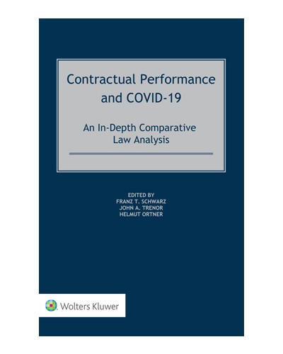 Contractual Performance and COVID-19: An In-Depth Comparative Law Analysis
