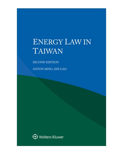 Energy Law in Taiwan, 2nd Edition