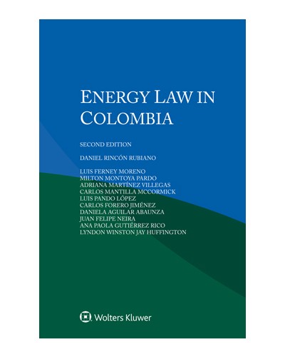 Energy Law in Colombia, 2nd Edition