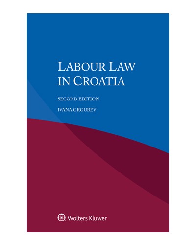 Labour Law in Croatia, 2nd Edition