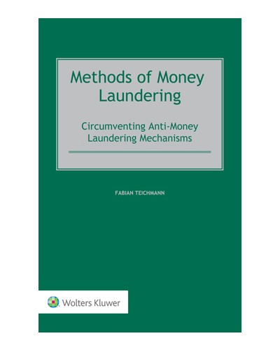 Methods of Money Laundering: Circumventing Anti-Money Laundering Mechanisms