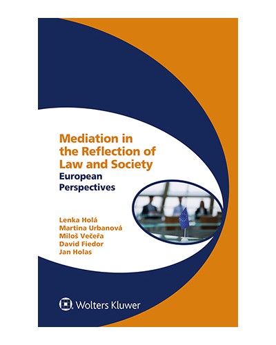 Mediation in the Reflection of Law and Society: European Perspectives