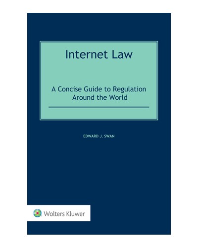 Internet Law: A Concise Guide to Regulation Around the World