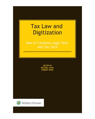 Tax Law and Digitization: How to Combine Legal Tech and Tax Tech
