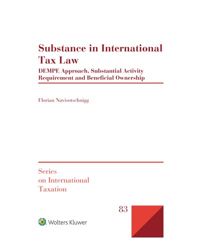 Substance in International Tax Law: DEMPE Approach, Substantial Activity Requirement and Beneficial Ownership