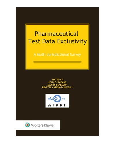 Pharmaceutical Test Data Exclusivity: A Multi-Jurisdictional Survey