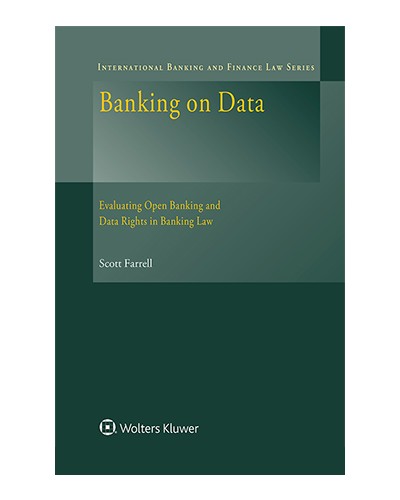 Banking on Data: Evaluating Open Banking and Data Rights in Banking Law