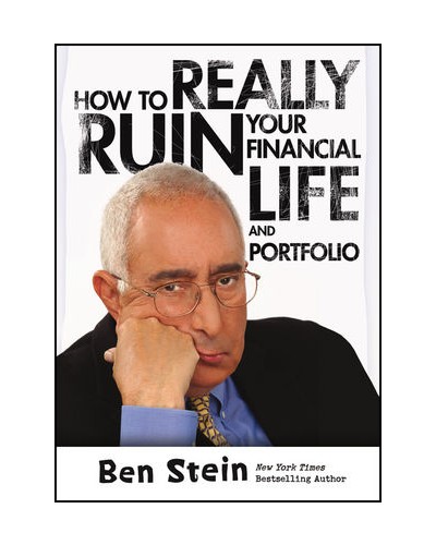 How To Really Ruin Your Financial Life and Portfolio