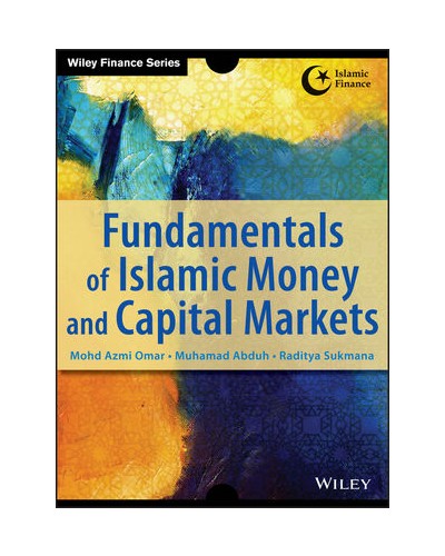 Fundamentals of Islamic Money and Capital Markets