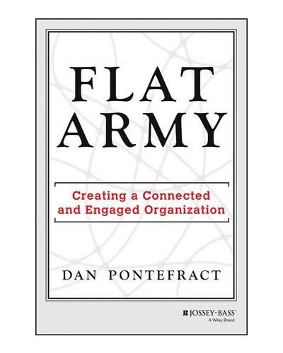 Flat Army: Creating a Connected and Engaged Organization