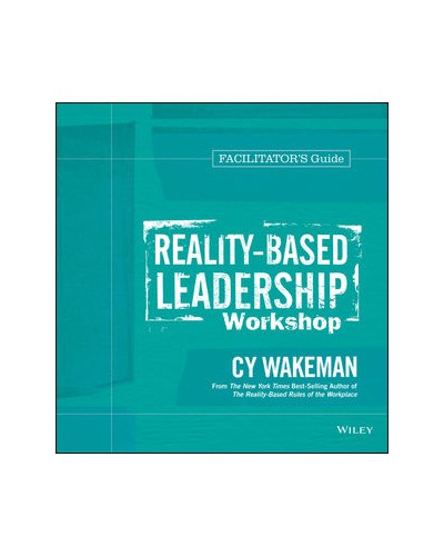 Reality-Based Leadership Workshop Facilitator's Guide Set
